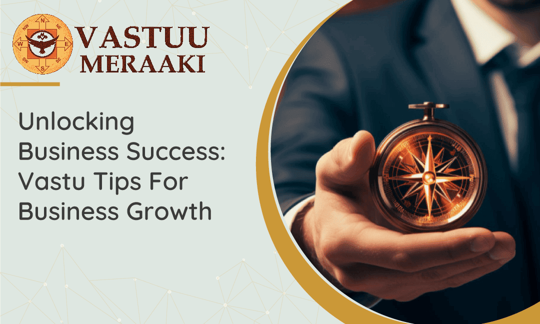 Vastuu Meraaki - Transform Your Business with Vastu by Acharya Neeluu Khuraana